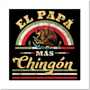 El Papa Mas Chingon Funny Mexican Flag Cool Dad Posters and Art